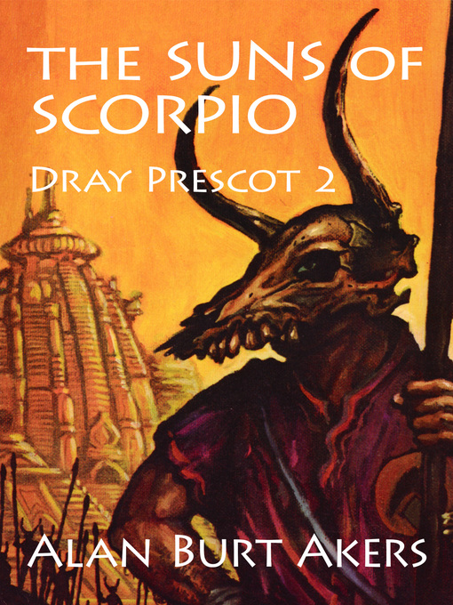 Title details for The Suns of Scorpio by Alan Burt Akers - Available